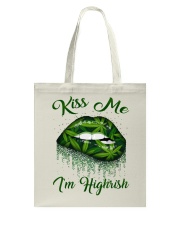 Kiss Me I'm Highrish Tote Bag tile