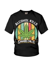 Alcohol Kills Canabis Chills Youth T-Shirt tile