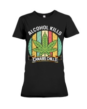 Alcohol Kills Canabis Chills Premium Fit Ladies Tee tile