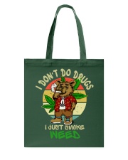 I Don't Do Drugs I Just Smoke Weed Tote Bag tile