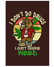 I Don't Do Drugs I Just Smoke Weed Vertical Poster tile