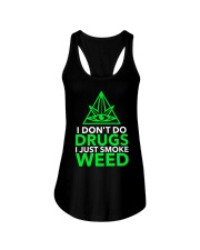 I Don't Do Drugs I Just Smoke Weed. Ladies Flowy Tank tile