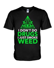 I Don't Do Drugs I Just Smoke Weed. V-Neck T-Shirt tile