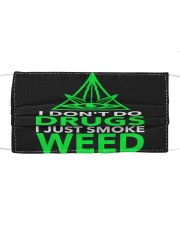 I Don't Do Drugs I Just Smoke Weed. Mask tile