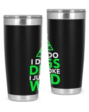 I Don't Do Drugs I Just Smoke Weed. 20oz Tumbler tile