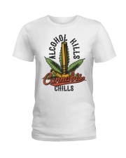 Alco-hol K-ills Can-nabis Chills Ladies T-Shirt tile