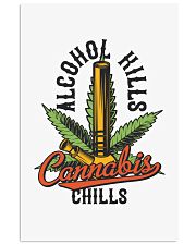 Alco-hol K-ills Can-nabis Chills Vertical Poster tile