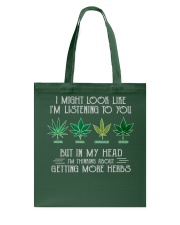 but-in-my-head-i-m-thinking-about-getting-more-herbs-weed Tote Bag tile