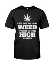 I Love Girls Who Smoke Weed Classic T-Shirt front