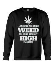 I Love Girls Who Smoke Weed Crewneck Sweatshirt tile
