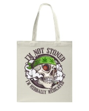 I'm Not Stoned I'm Herbally Medicated Tote Bag tile