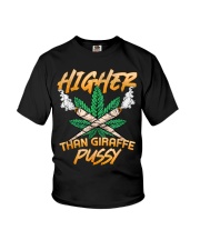 Higher Than Giraffe Pussy Funny Cannabis Youth T-Shirt tile