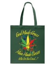 God Made Grass Man Made Booze 2 Tote Bag tile