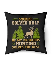 Sm-oking solves half of my problems Hunting solves the rest Indoor Pillow tile