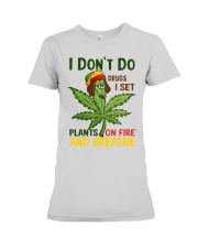 I Don't Do Drugs Can-nabis Premium Fit Ladies Tee tile