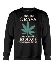 God Made Grass Man Made Booze Crewneck Sweatshirt tile