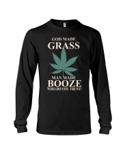 God Made Grass Man Made Booze Long Sleeve Tee tile