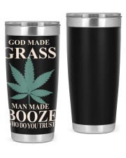 God Made Grass Man Made Booze 20oz Tumbler tile