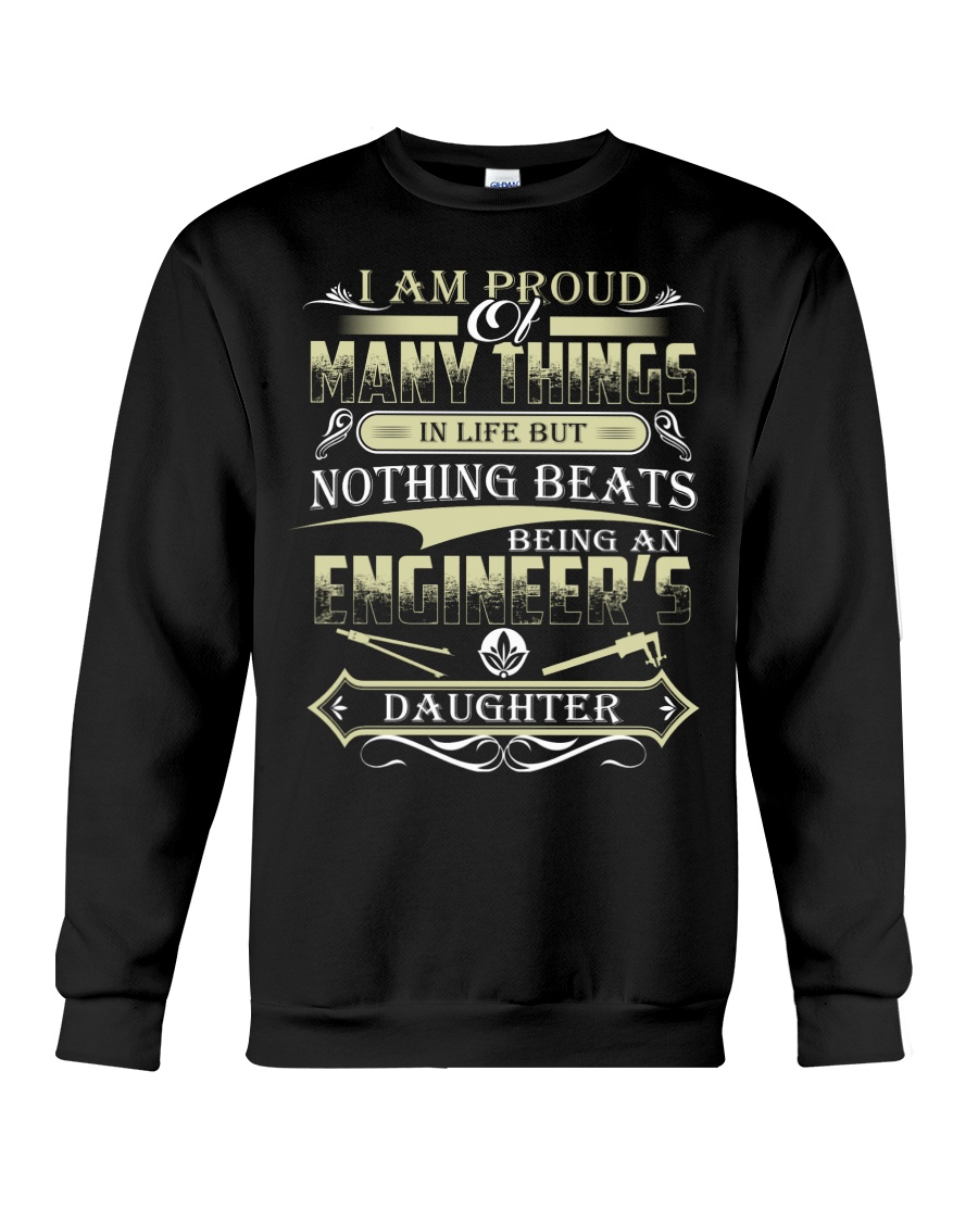 BEING AN ENGINEER'S DAUGHTER Crewneck Sweatshirt