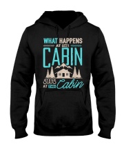 What Happens At The Cabin Stays At The Cabin Hooded Sweatshirt thumbnail