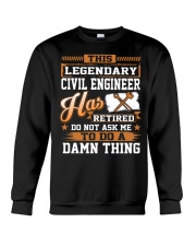 THIS LEGENDARY CIVIL ENGINEER Crewneck Sweatshirt thumbnail