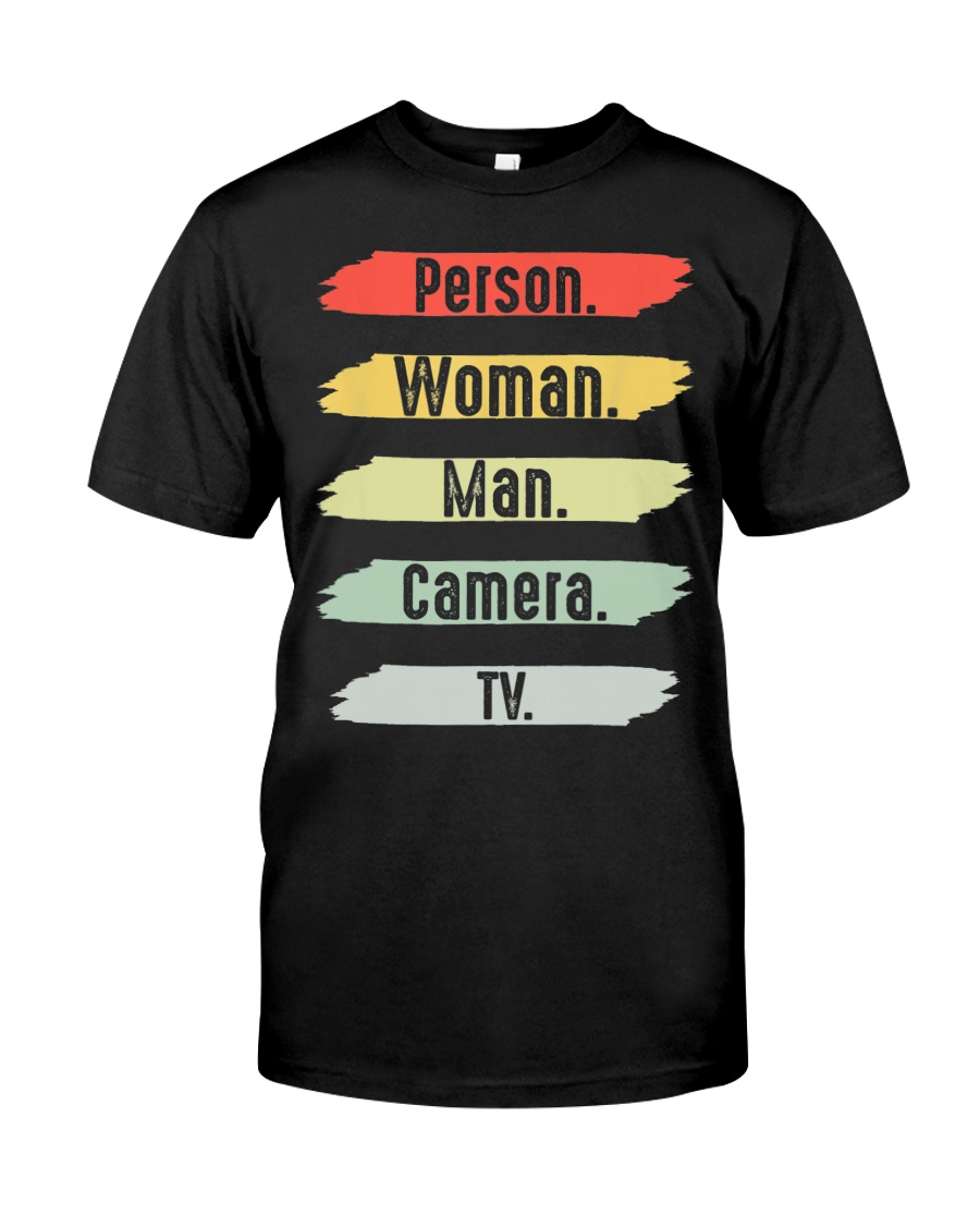 Cognitive Test Person Woman Man Camera TV Classic T-Shirt