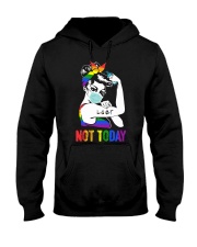 LGBT Not Today Hooded Sweatshirt thumbnail