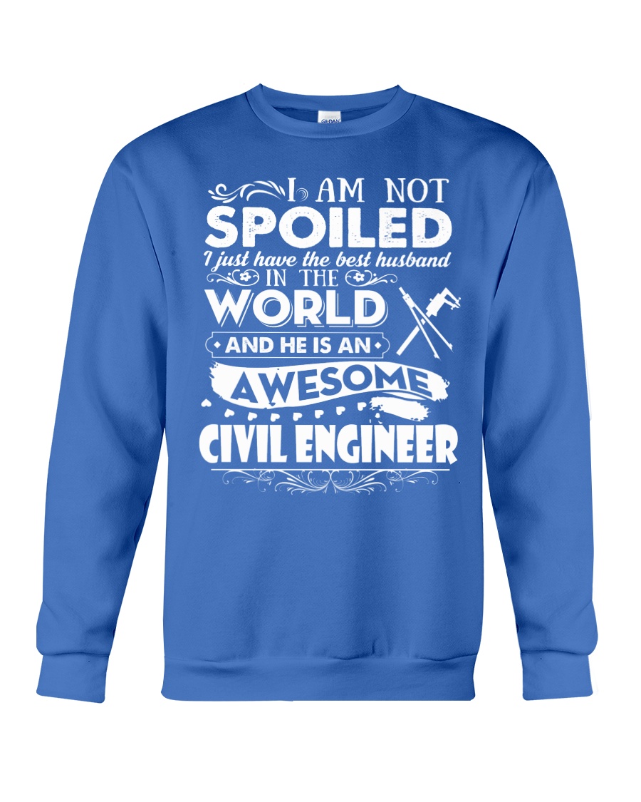 HE IS AN AWESOME CIVIL ENGINEER Crewneck Sweatshirt