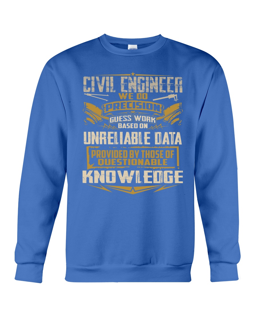 Civil Engineer WE DO PRECISION Crewneck Sweatshirt