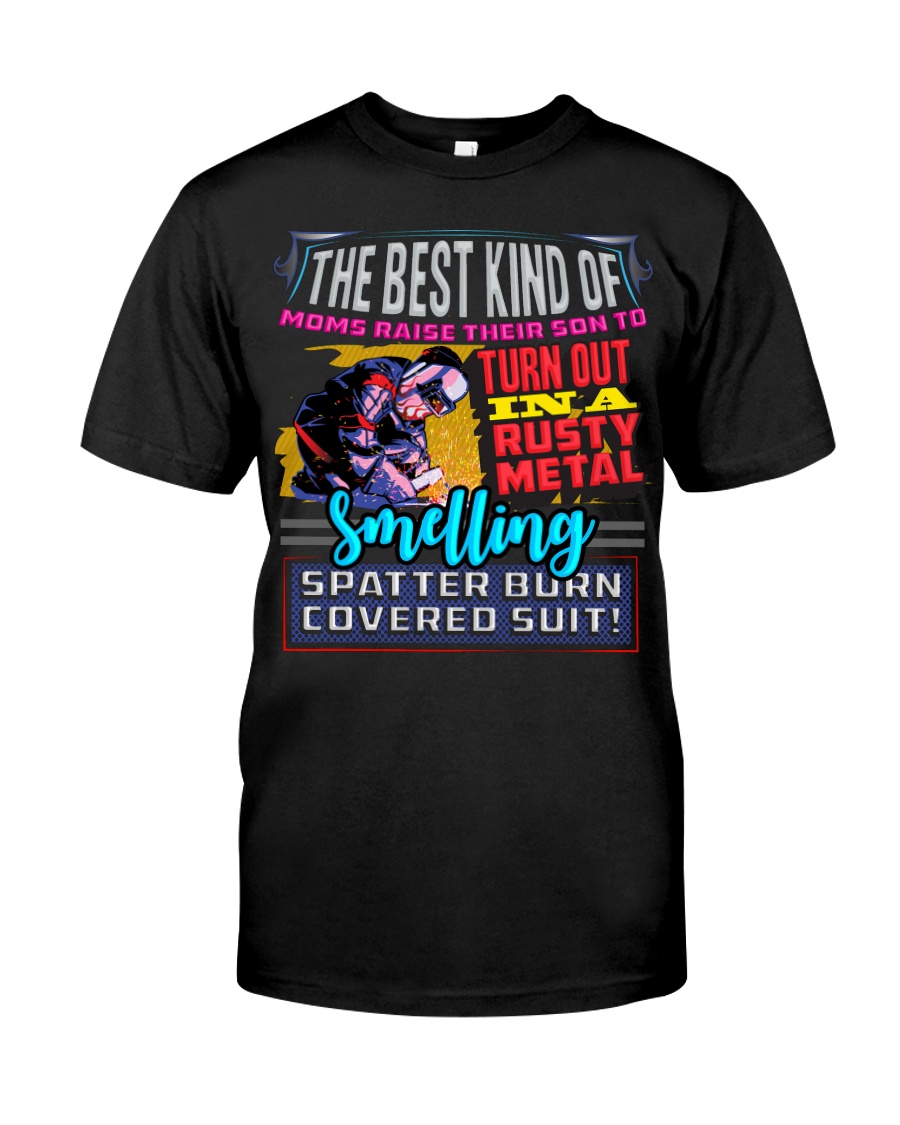 BEST KIND OF WELDER'S MOM Classic T-Shirt