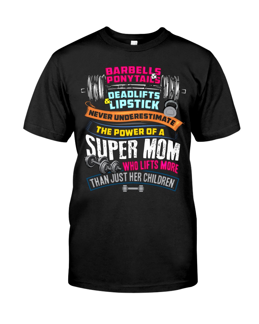 POWER OF MOM WEIGHT LIFTING MOM Classic T-Shirt