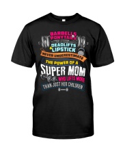 POWER OF MOM WEIGHT LIFTING MOM Classic T-Shirt front