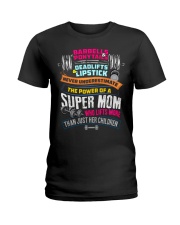 POWER OF MOM WEIGHT LIFTING MOM Ladies T-Shirt tile