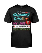 PHARMACY TECH'S MOM - PAST BUYERS EXCLUSIVE Classic T-Shirt front