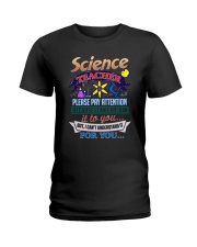 SCIENCE TEACHER PAY ATTENTION Ladies T-Shirt thumbnail