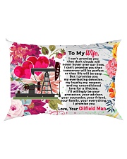GIFT FOR AN OILFIELD MAN'S WIFE - PREMIUM Rectangular Pillowcase back