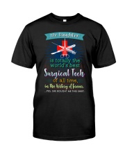 PROUD SURGICAL TECH'S MOM Classic T-Shirt front