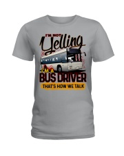 I AM A BUS DRIVER Ladies T-Shirt tile