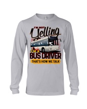I AM A BUS DRIVER Long Sleeve Tee tile