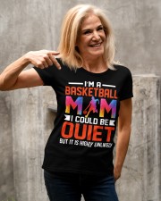 I'M-A-BASKETBALL-MOM-I-COULD BE QUIET BUT IT IS HIGHLY UNLIKELY- Best Quality T-shirt Premium Fit Ladies Tee apparel-premium-fit-ladies-tee-lifestyle-41