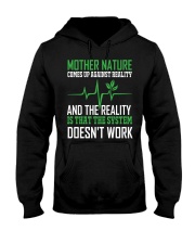 Mother-nature-comes-up-against-reality-and-reality-is-the-system-doesnt-work Hooded Sweatshirt tile