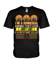 I m a homicidal maniac they look just like everyone else-01 V-Neck T-Shirt tile