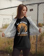 Be afraid Be very afraid-01 Classic T-Shirt apparel-classic-tshirt-lifestyle-07