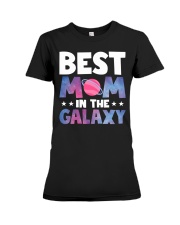 Best Mom In The Galaxy - Best Quality T-shirt Premium Fit Ladies Tee front