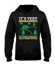 It's-very-dangerous-to-lose-contact-with-living-nature Hooded Sweatshirt tile