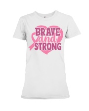 Brave And Strong Premium Fit Ladies Tee tile