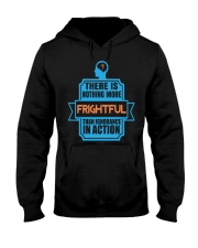 There-is-nothing-more-frightful-than-ignorance-in-action Hooded Sweatshirt tile