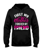 First my mother forever my friend Happy Mother's Day Hooded Sweatshirt tile