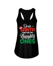 Dear santa Ther're The Naughty Ones Ladies Flowy Tank tile