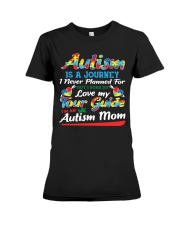 Autism-Is-A-Journey-I-Never-Planed-For-But-I-Sure-Do-Love-My-Tour-Guide-I-am-A-Autism-Mom Premium Fit Ladies Tee front
